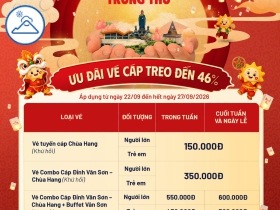Tổng hợp giá vé ưu đãi, lịch vận hành cáp treo và chuỗi hoạt động dịp Tết Trung Thu 2026 tại Khu du lịch quốc gia Núi Bà Đen